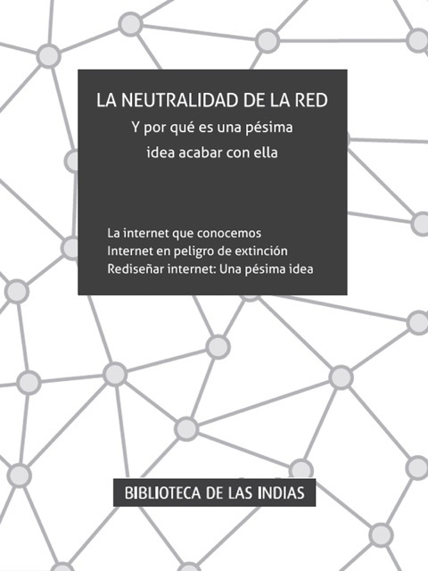 La neutralidad de la Red, Jose Alcántara